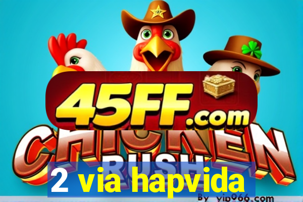 2 via hapvida